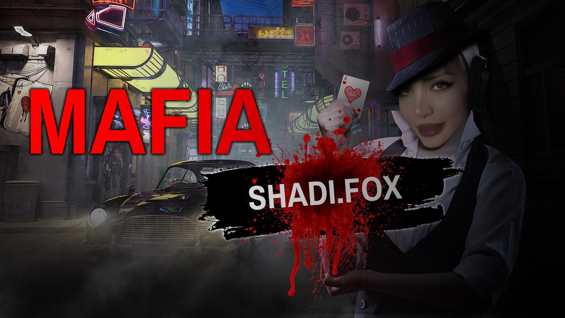 Mafia / Shadi Fox